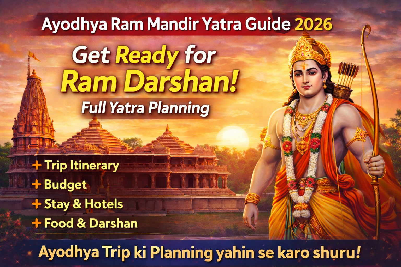 “Ayodhya Ram Mandir Yatra Guide 2026 featured image with Shri Ram temple, travel planning, itinerary, budget, hotels and darshan details”