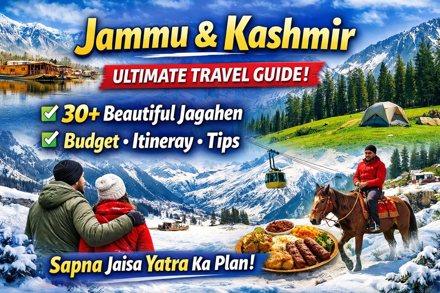 Jammu Kashmir travel guide with 30 best places including Srinagar Gulmarg Pahalgam budget itinerary tips